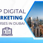 Top Digital Marketing Courses in Dubai